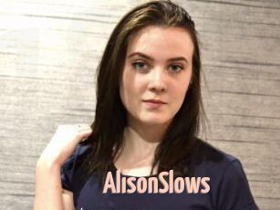 AlisonSlows