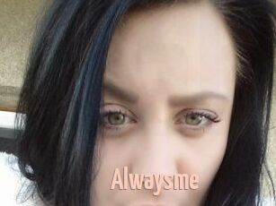 Alwaysme