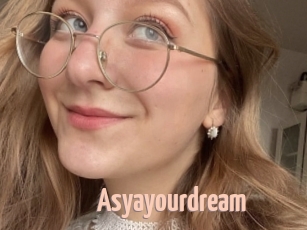 Asyayourdream