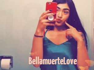 BellamuerteLove