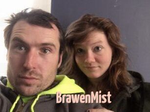 BrawenMist