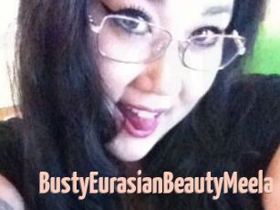 BustyEurasianBeautyMeela