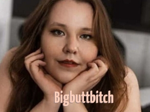 Bigbuttbitch