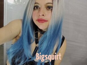 Bigsquirt