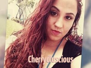 Cherrydluscious