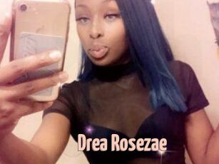 Drea_Rosezae