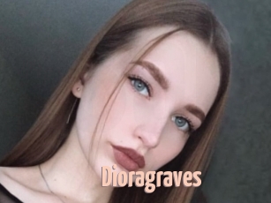 Dioragraves