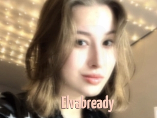 Elvabready