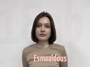Esmaaldous