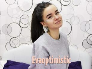 Evaoptimistic