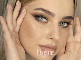 Fireme