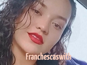 Franchescaswith