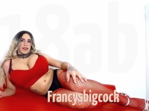 Francysbigcock