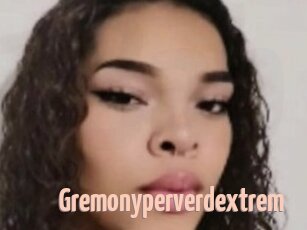 Gremonyperverdextrem