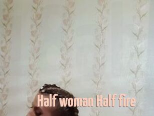 Half_woman_Half_fire