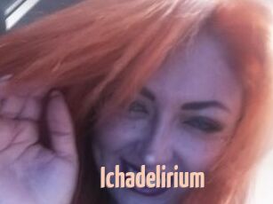 Ichadelirium