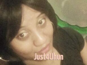 Just4Uhun