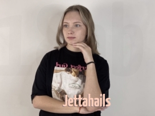 Jettahails