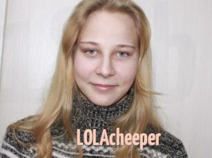 LOLAcheeper