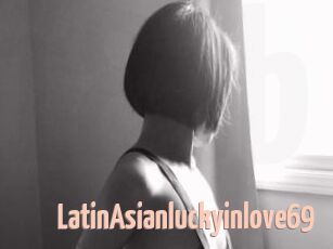 LatinAsianluckyinlove69