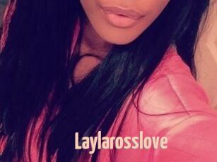 Laylarosslove