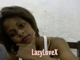 LazyLoveX