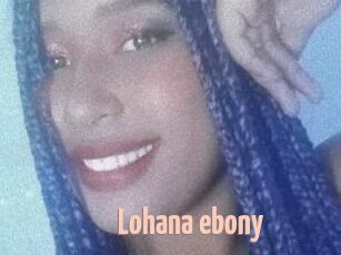 Lohana_ebony