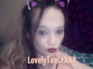 LovelyTeaseXXX