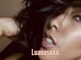 Luanasexx