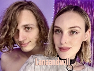 Lanaandwill
