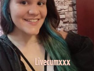 Livecumxxx