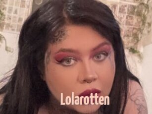 Lolarotten