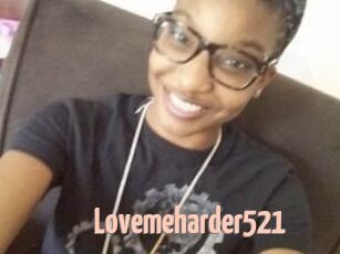 Lovemeharder521