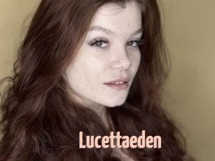 Lucettaeden