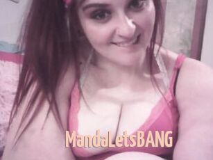 MandaLetsBANG