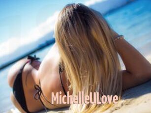 MichelleULove