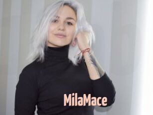 MilaMace