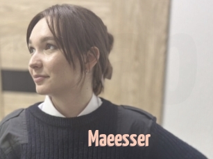 Maeesser
