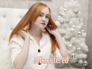 Milacutered