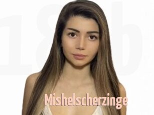 Mishelscherzinge