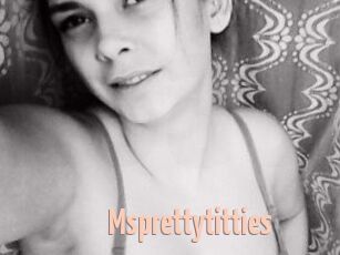 Msprettytitties