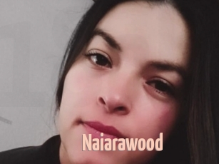 Naiarawood