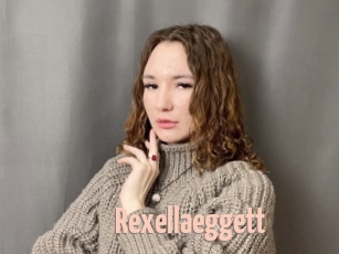 Rexellaeggett