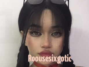 Roousesixgotic