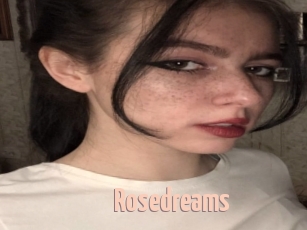 Rosedreams