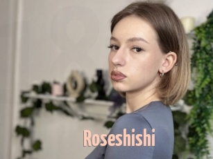 Roseshishi