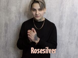 Rosesilver