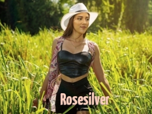 Rosesilver