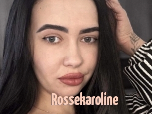 Rossekaroline