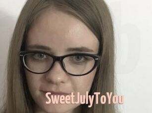 SweetJulyToYou